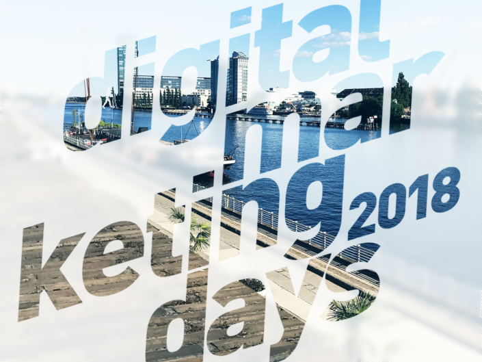 DIGITAL MARKETING DAYS – BERLIN 2018 DIGITAL MARKETING DAYS - BERLIN 2018